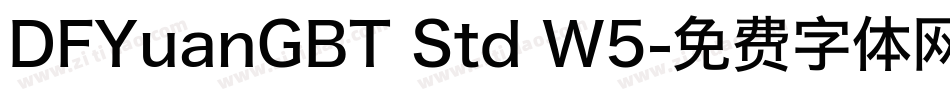 DFYuanGBT Std W5字体转换